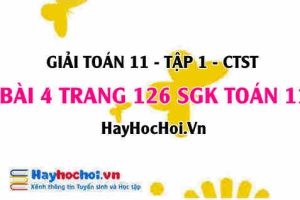 Giải bài 4 trang 126 Toán 11 tập 1 SGK Chân trời sáng tạo